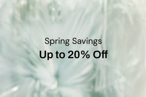 spring savings, up to 20% off